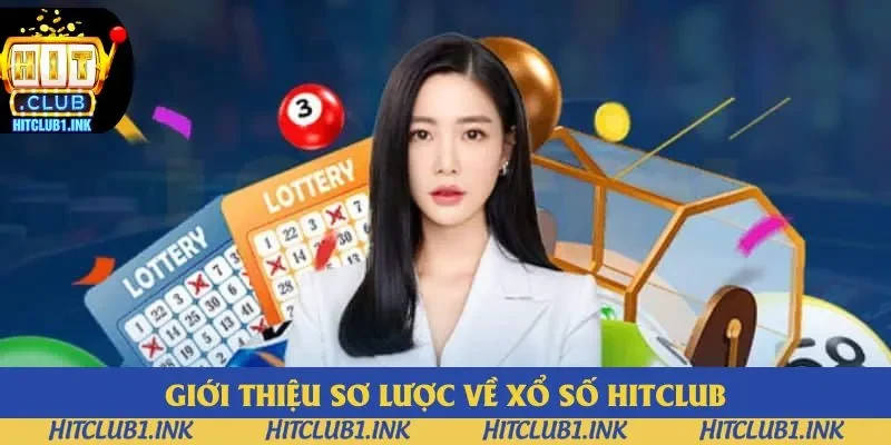 Xổ số Hitclub được yêu thích trong những năm qua Xổ số Hitclub được yêu thích trong những năm qua