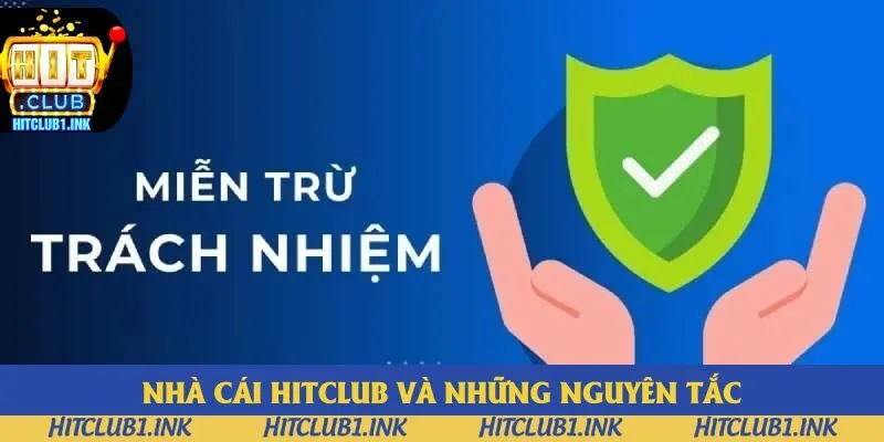 Nhà cái Hitclub và những nguyên tắc